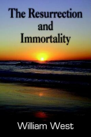 Cover of The Resurrection and Immortality