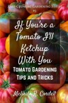 Book cover for If You're a Tomato I'll Ketchup With You