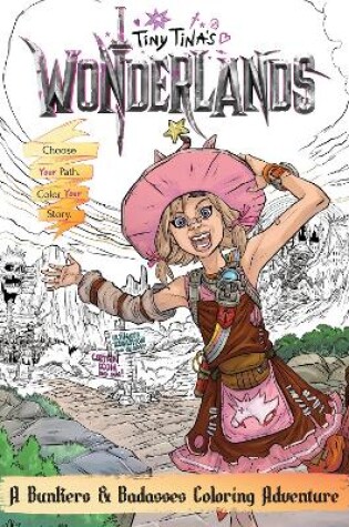 Cover of Tiny Tina's Wonderlands: A Bunkers & Badasses Coloring Adventure