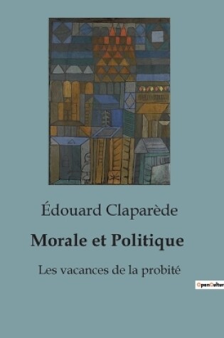 Cover of Morale et Politique