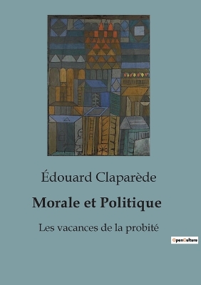 Book cover for Morale et Politique