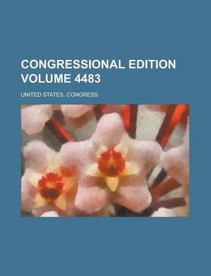 Book cover for Congressional Edition Volume 4483