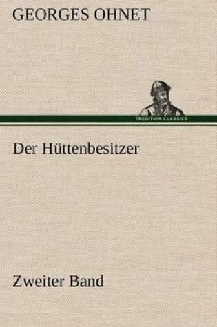 Cover of Der Huttenbesitzer - Zweiter Band