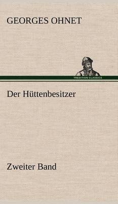 Book cover for Der Huttenbesitzer - Zweiter Band