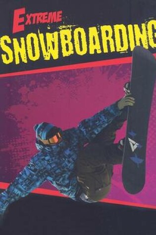 Cover of Extreme Snowboarding