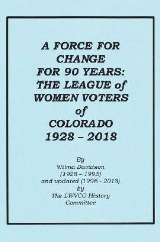 Cover of A Force for Change for 90 Years