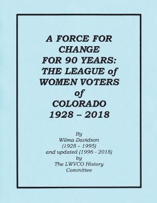 Book cover for A Force for Change for 90 Years