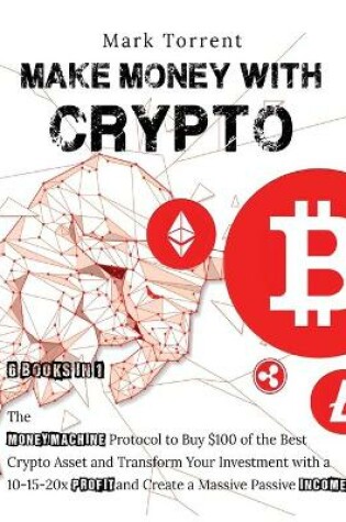 Cover of Make Money with Crypto [6 Books in 1]