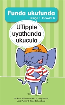 Cover of Funda ukufunda Izinga 1 (isiZulu) Incwadi 6: UTippie uyathanda ukucula