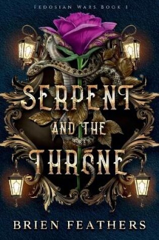 Cover of Serpent and the Throne