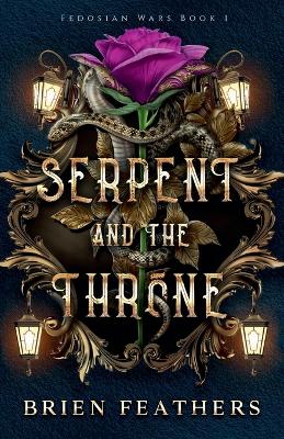 Cover of Serpent and the Throne