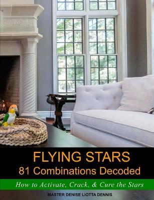 Cover of Flying Stars 81 Combinations Decoded