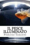 Book cover for Il pesce illuminato