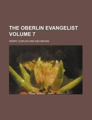 Book cover for The Oberlin Evangelist Volume 7