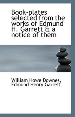 Book cover for Book-plates selected from the works of Edmund H. Garrett & a notice of them