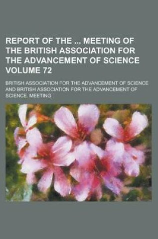 Cover of Report of the Meeting of the British Association for the Advancement of Science Volume 72