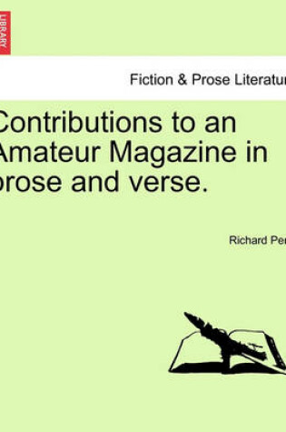 Cover of Contributions to an Amateur Magazine in Prose and Verse.