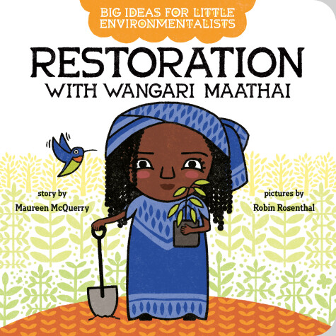 Book cover for Big Ideas for Little Environmentalists: Restoration with Wangari Maathai