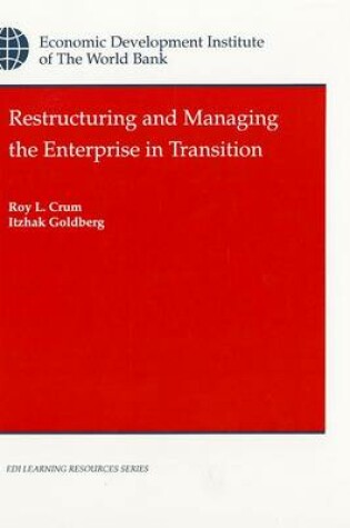 Cover of Restructuring and Managing the Enterprise in Transition