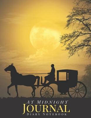 Book cover for AT MIDNIGHT ( Black Horse ) - Inspirational Quote Journal / Thin Lined Notebook - Large ( 8,5" x 11" ) 100 Pages