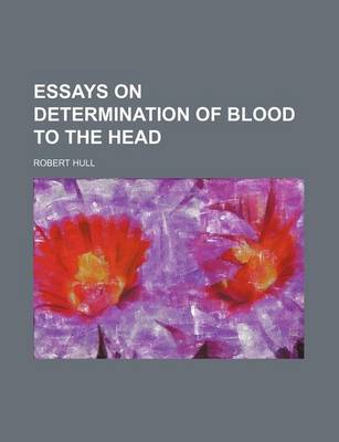 Book cover for Essays on Determination of Blood to the Head