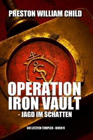 Cover of Operation Iron Vault - Jagd im Schatten