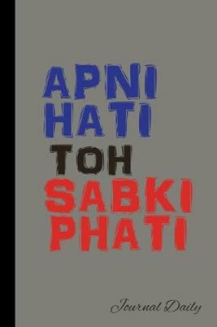 Cover of Apni Hati Toh Sabki Phati, Journal Daily