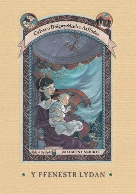 Book cover for Cyfres o Ddigwyddiadau Anffodus: Y Ffenestr Lydan