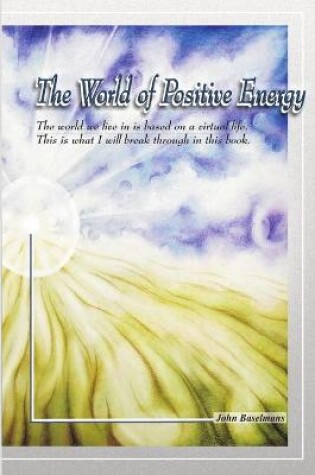 Cover of The World of Positive Energy