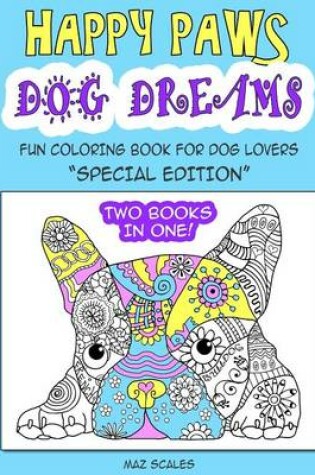 Cover of Happy Paws Dog Dreams Special Edition