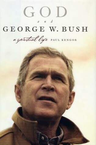 Cover of God And George W. Bush