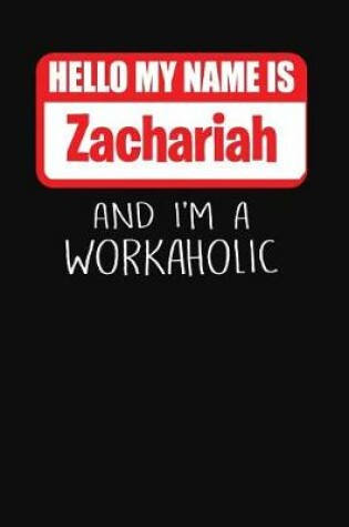 Cover of Hello My Name Is Zachariah