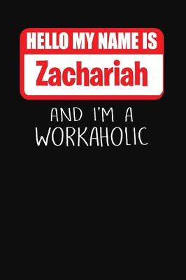 Book cover for Hello My Name Is Zachariah