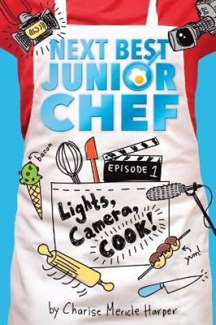 Cover of Lights, Camera, Cook! Next Best Junior Chef Series, Episode 1