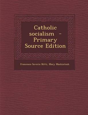 Book cover for Catholic Socialism - Primary Source Edition