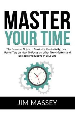 Cover of Master Your Time