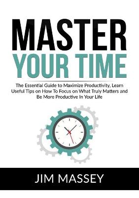 Book cover for Master Your Time
