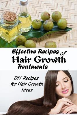 Book cover for Effective Recipes of Hair Growth Treatments