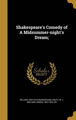 Book cover for Shakespeare's Comedy of a Midsummer-Night's Dream;