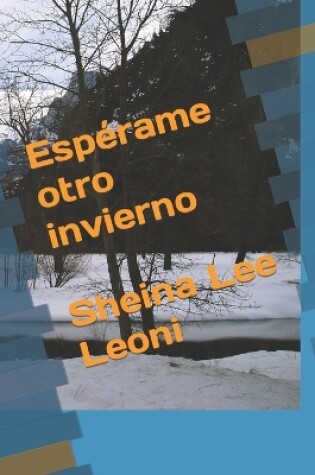 Cover of Espérame otro invierno