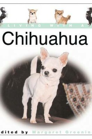 Cover of Living with a Chihuahua