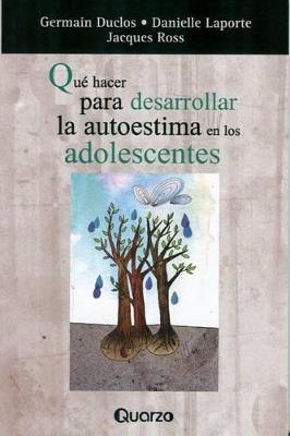 Cover of Que Hacer Para Desarrollar La Autoestima En Los Adolescentes