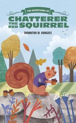 Cover of The Adventures of Chatterer the Red Squirrel