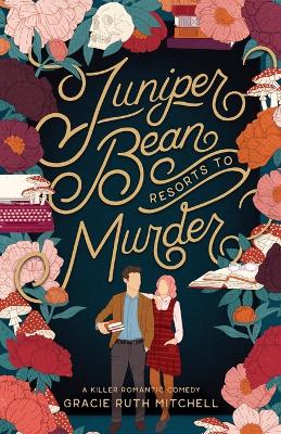 Book cover for Juniper Bean Resorts to Murder