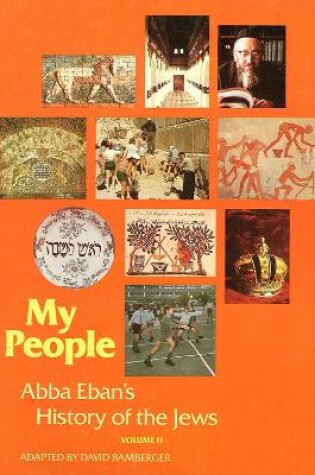 Cover of My People: Abba Eban's History of the Jews, Volume 2