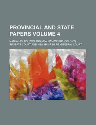 Book cover for Provincial and State Papers Volume 4