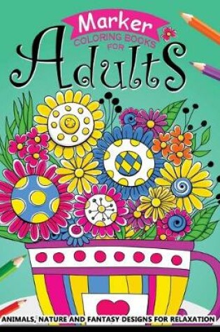 Cover of Marker Coloring books for adults