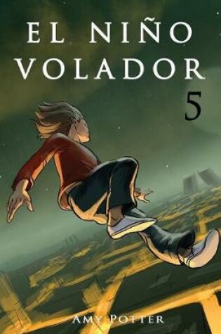 Cover of El Nino Volador 5 (libro ilustrado)
