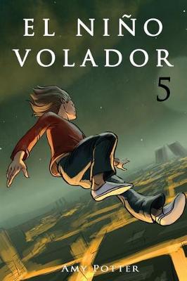 Book cover for El Nino Volador 5 (libro ilustrado)