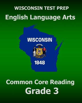 Book cover for WISCONSIN TEST PREP English Language Arts Common Core Reading Grade 3